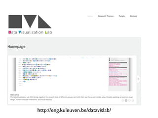 http://eng.kuleuven.be/datavislab/
 
