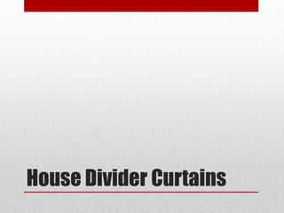 House Divider Curtains

 