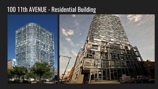 100 11th AVENUE - Residential Building
 