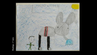 Rodrigo,
1.º
ano
 