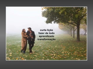 curta lição fazer de todo aprendizado transformação