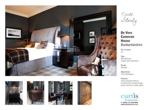 Case
Study

De Vere
Cameron
House
Dunbartonshire
No. of rooms
20

Type
Manufacture,
Supply and Installation

Design
Bespoke

Wood finish
Plum Mahogany

Features
Entire bespoke offering
including bow fronted drawer
chests and drum coffee tables




T +44(0) 113 248 0605
info@curtisinteriors.co.uk
 