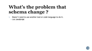 3. Doesn’t need to use another tool or code language to do it.
▪ Just JavaScript
14
 