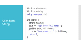 C++ User Input String.pptx