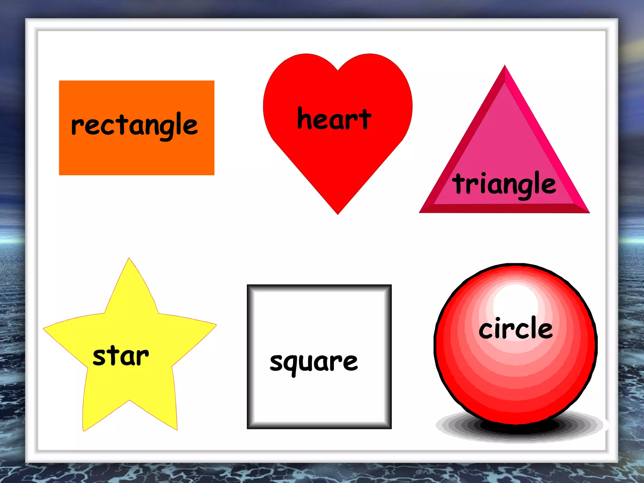 rectangle heart triangle star square circle