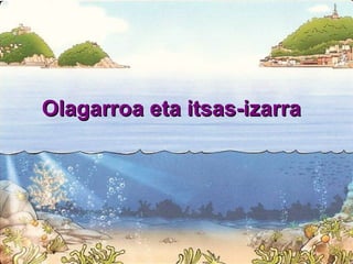Olagarroa eta itsas-izarra 