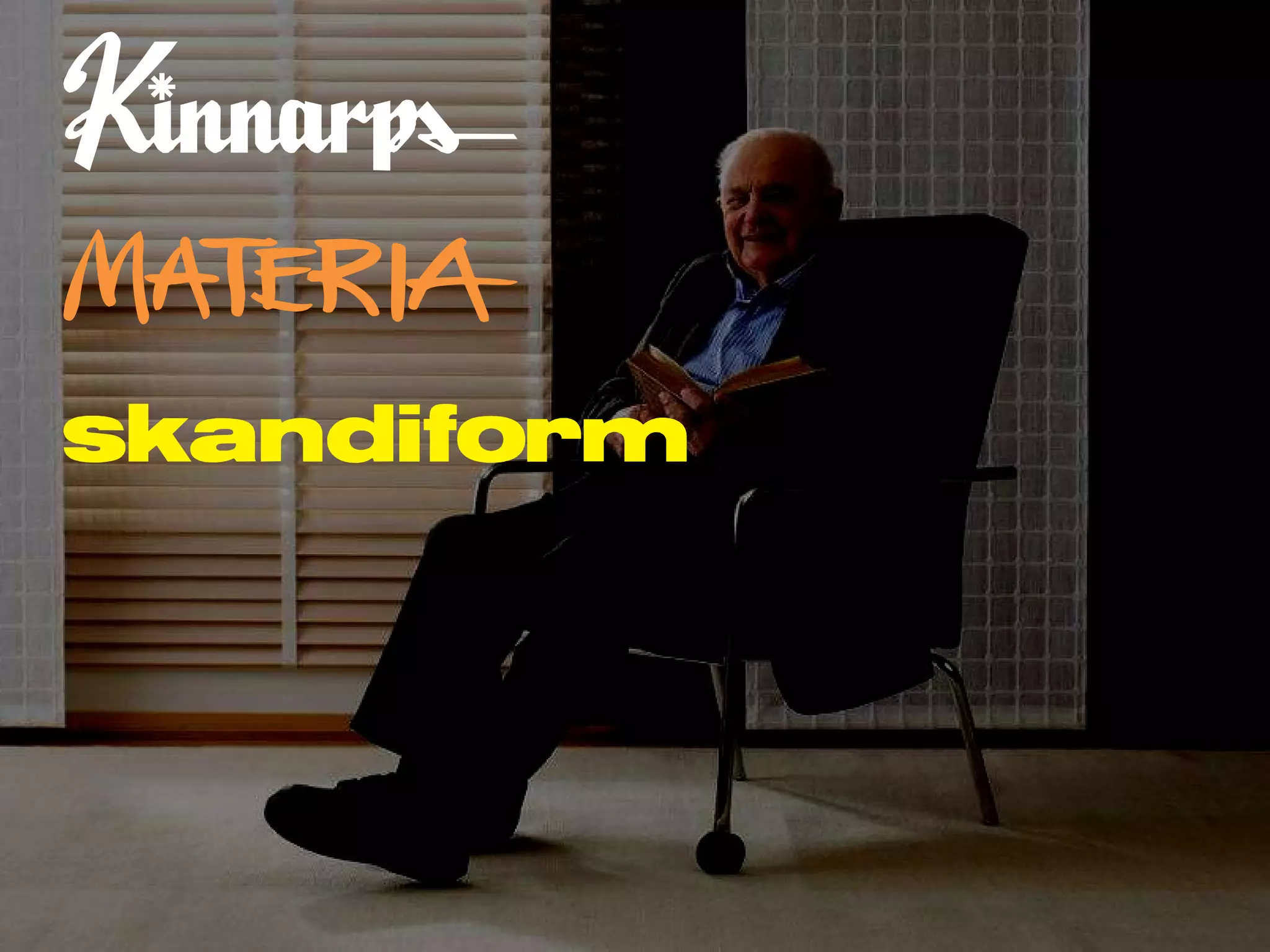 Manufacturer of ergonomic work furniture Producer of furniture for offices, education and care. Family owned since 1943 Largest in Scandinavia, 3 rd  or 5 th  in Europe € 300 million turnover 