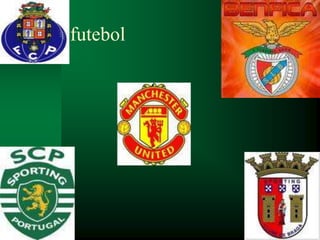 futebol
 