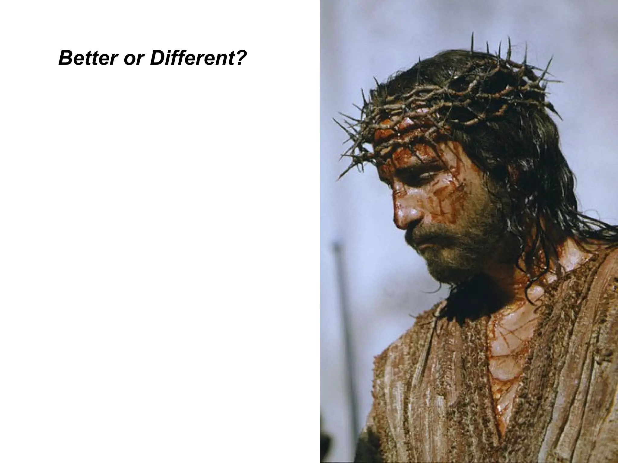 Better or Different? 