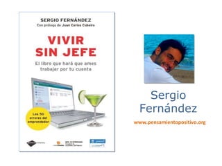 Sergio Fernández www.pensamientopositivo.org 