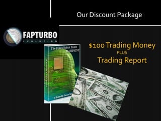 Our Discount Package $100 Trading Money PLUS Trading Report 