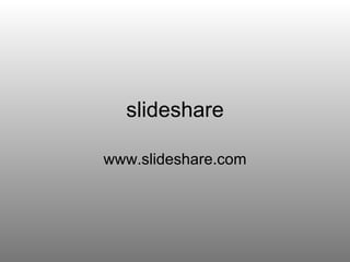 slideshare www.slideshare.com 