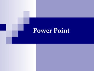 Power Point 