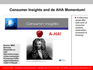 Consumer Insights and de AHA Momentum!

                                                                                  ...