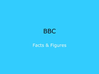 BBC Facts & Figures 