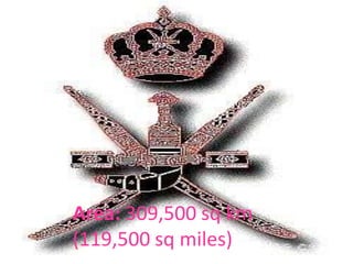 Area: 309,500 sq km (119,500 sq miles) 