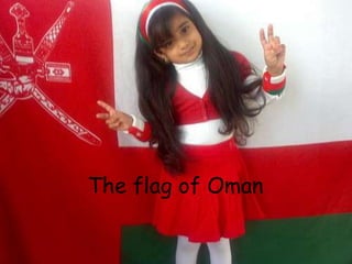 The flag of Oman