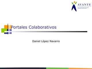 Portales Colaborativos Daniel López Navarro 