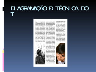 DIAGRAMAÇÃO – TÉCNICA DO T 