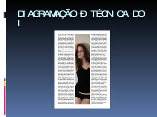 DIAGRAMAÇÃO – TÉCNICA DO I 