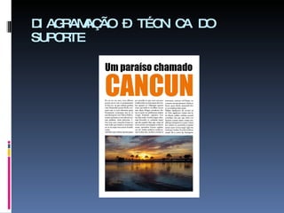 DIAGRAMAÇÃO – TÉCNICA DO SUPORTE 