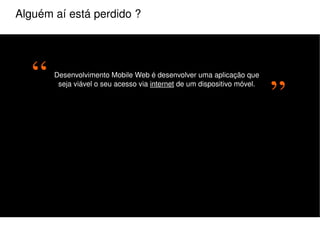 Criador do projeto  PHP Mobile 