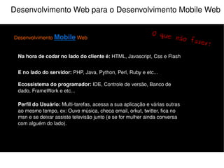 O que um profissional precisa saber para ser um Dev. Mob. Web? 