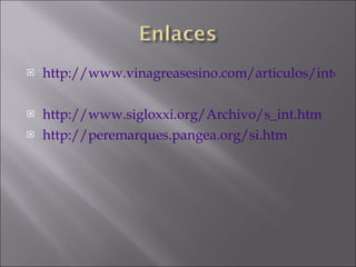 http://www.vinagreasesino.com/articulos/internet-en-el-siglo-xxi.php http://www.sigloxxi.org/Archivo/s_int.htm http://peremarques.pangea.org/si.htm 
