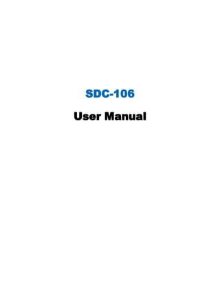 SDC-106

User Manual
 