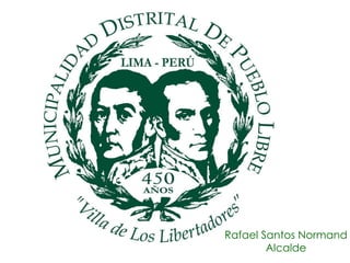 Rafael Santos Normand Alcalde 