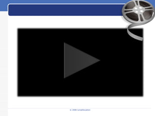 © 2008 JumpEducation 