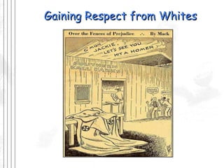 Gaining Respect from Whites 