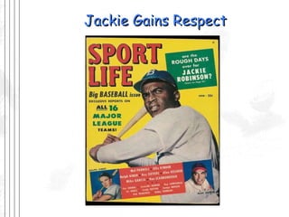 Jackie Gains Respect 