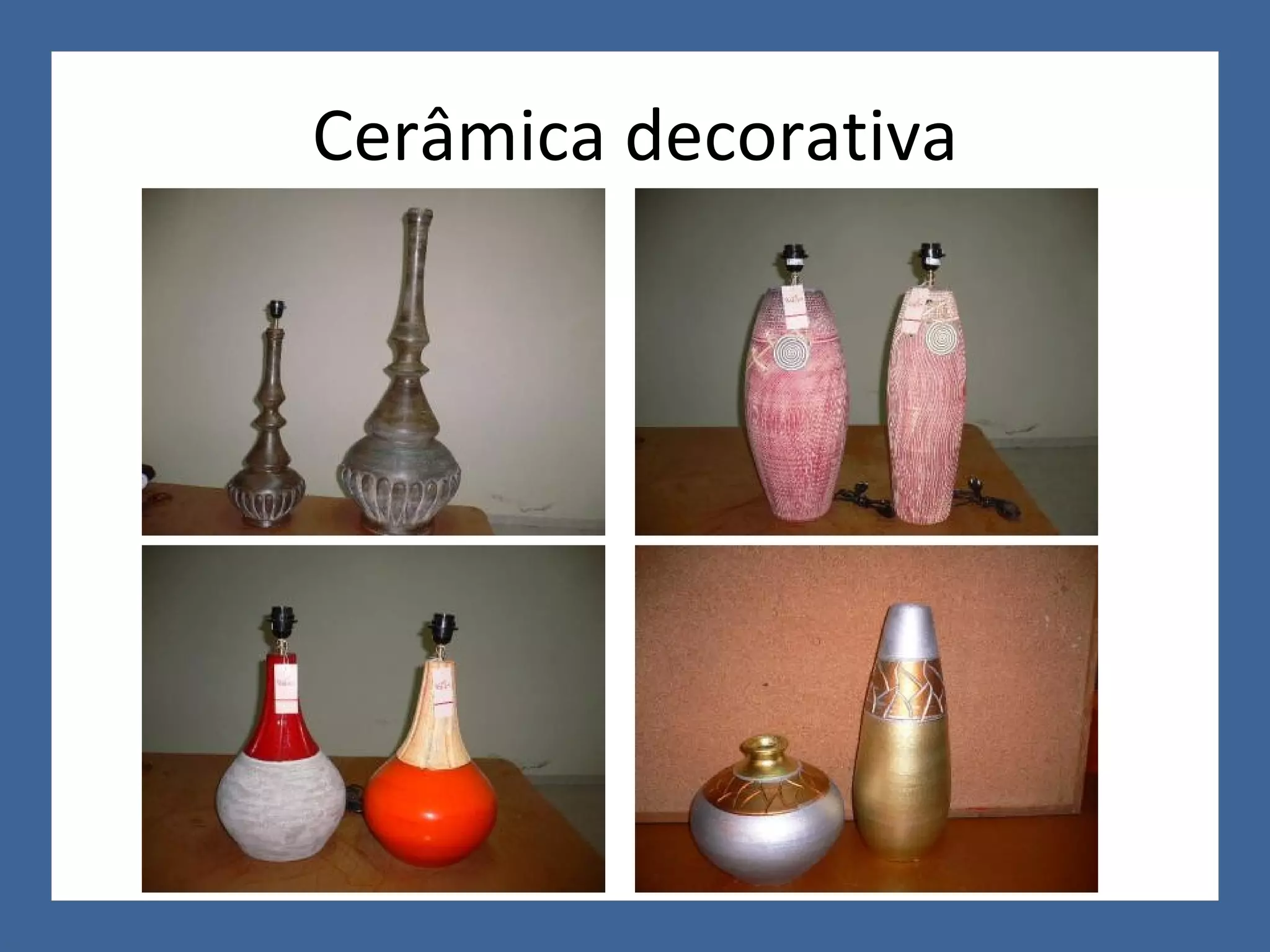 Cerâmica decorativa
