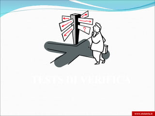 TESTS DI VERIFICA


                    www.otoiatria.it
 