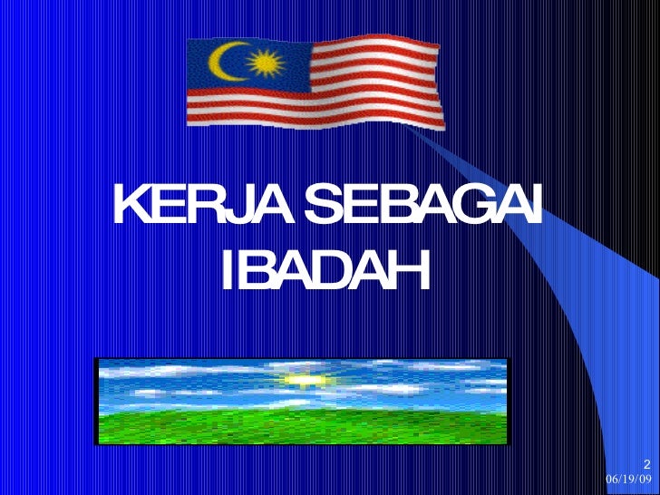 Kerja Itu Satu Ibadah : Kerja Satu Ibadah : Episod 1 - YouTube / Karena