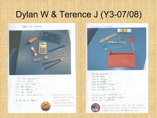 Dylan W & Terence J (Y3-07/08)