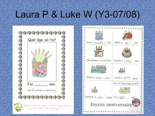 Laura P & Luke W (Y3-07/08)