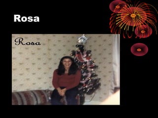 Rosa
 