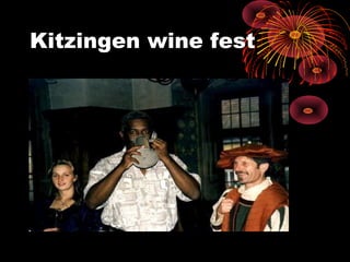 Kitzingen wine fest
 