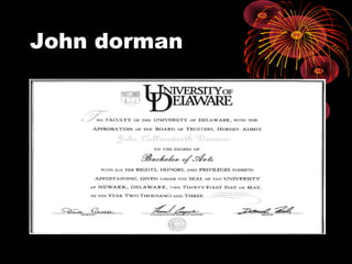 John dorman
 