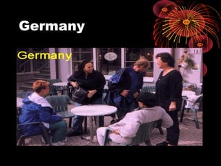 Germany
 