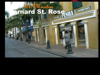 Bernard St. Rose
 
