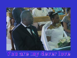 You are my 4ever love 