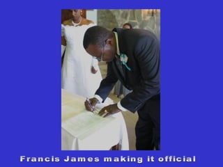 Francis James making it official 