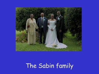 The Sabin family 