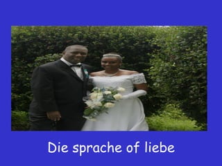 Die sprache of liebe 