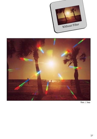 t Filter
                              Withou




Ref. 041 Diffractor Univers                    Photos : L. Sierpe




                                                                    27
 