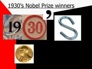 1930’s Nobel Prize winners 