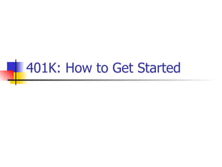 401K: How to Get Started 